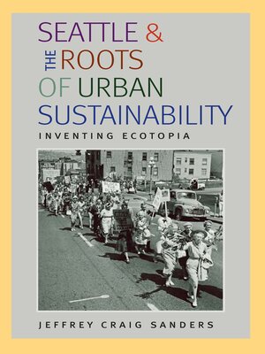 cover image of Seattle and the Roots of Urban Sustainability